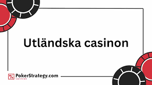 Utländska Casino En Guide till Online Spel 686390471